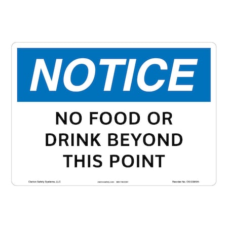 OSHA Compliant Notice/No Food Or Drink Safety Signs Outdoor Weather Tuff Plastic (S2) 10 X 7